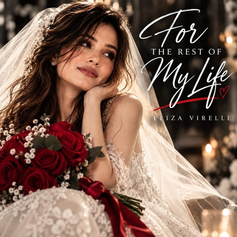 Eliza Virelle — For the Rest of My Life